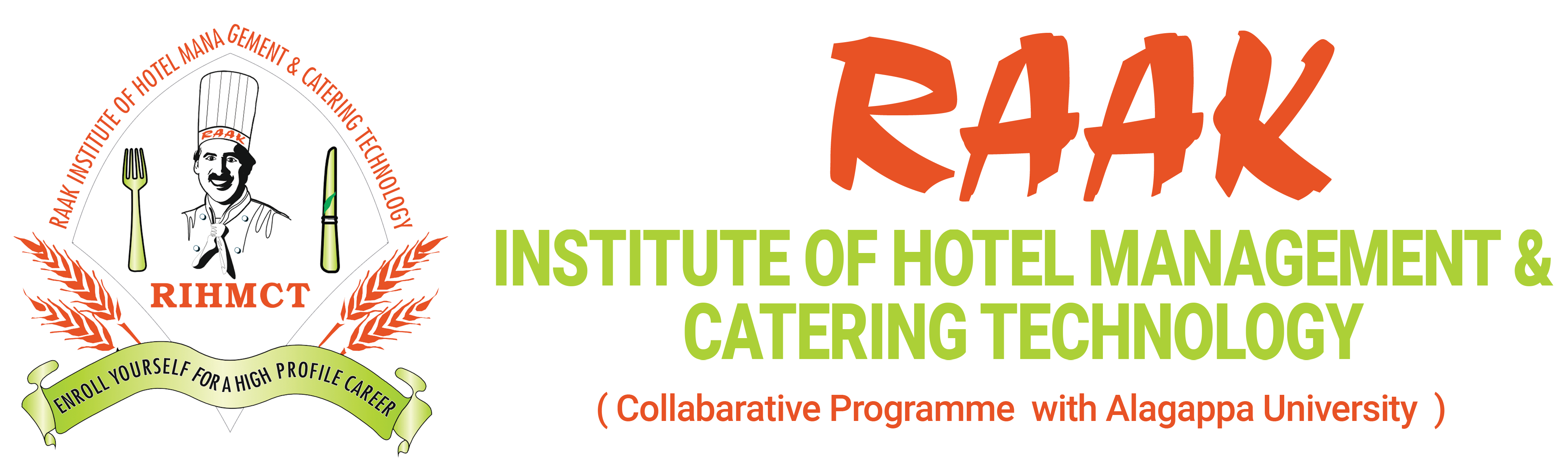 RAAK INSTITUTE OF HOTEL MANAGEMENT & CATERING TECHNOLOGY